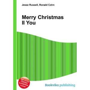  Merry Christmas II You Ronald Cohn Jesse Russell Books
