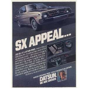  1978 Datsun 200 SX Appeal SX iest We Are Driven Print Ad 