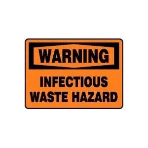  WARNING INFECTIOUS WASTE HAZARD 10 x 14 Aluminum Sign 