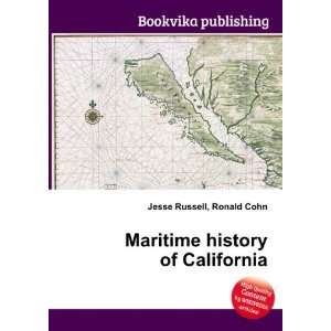 Maritime history of California Ronald Cohn Jesse Russell Books