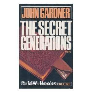   The Secret Generations / John Gardner John (1926 2007) Gardner Books