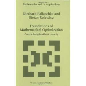  of Mathematical Optimization Convex Analysis without Linearity 