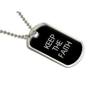  Keep the Faith   Military Dog Tag Luggage Keychain 