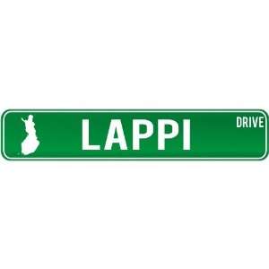 New  Lappi Drive   Sign / Signs  Finland Street Sign City  