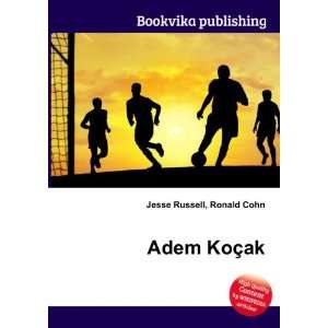  Adem KoÃ§ak Ronald Cohn Jesse Russell Books