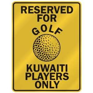  RESERVED FOR  G OLF KUWAITI PLAYERS ONLY  PARKING SIGN 