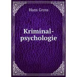  Kriminal psychologie Hans Gross Books