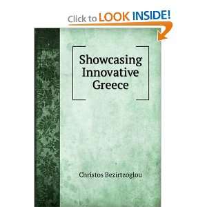  Showcasing Innovative Greece Christos Bezirtzoglou Books
