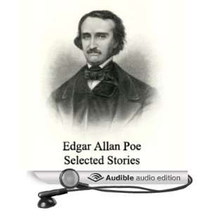   Edgar Allan Poe Selected Stories (Audible Audio Edition) Edgar Allan