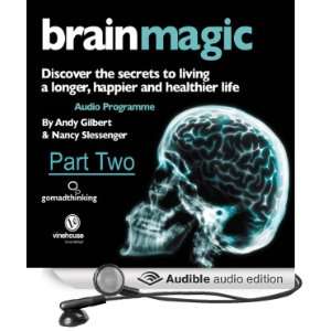 Brain Magic   Part Two How Your Brain Works [Unabridged] [Audible 