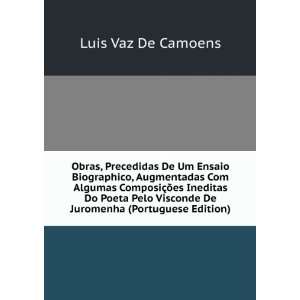   Visconde De Juromenha (Portuguese Edition) Luis Vaz De Camoens Books
