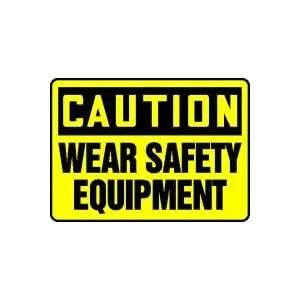   WEAR SAFETY EQUIPMENT Sign   10 x 14 Plastic