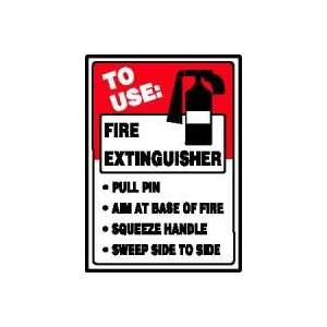 Labels TO USE FIRE EXTINGUISHER PULL PIN AIM AT BASE OF FIRE SQUEEZE 