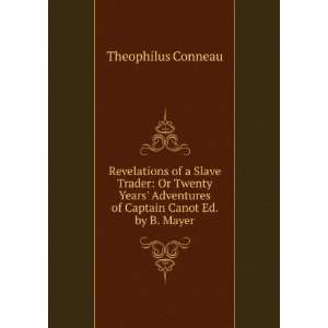 Revelations of a Slave Trader Theophilus Conneau  Books