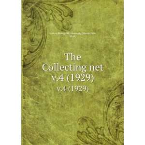  The Collecting net. v.4 (1929) Mass.) Marine Biological 