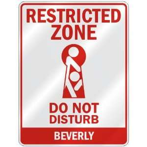   ZONE DO NOT DISTURB BEVERLY  PARKING SIGN