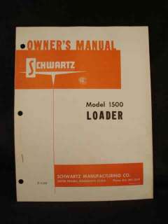 Schwartz 1500 Tractor Loader Owner/Operator Manual 1971  