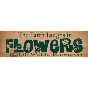  The Earth Laughs In Flowers ~ Ralph Waldo Emerson (cedar 