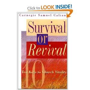  Survival or Revival Ten Keys to Church Vitality 