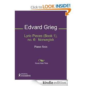 Lyric Pieces (Book 1), no. 6 Norwegish Sheet Music Edvard Grieg 