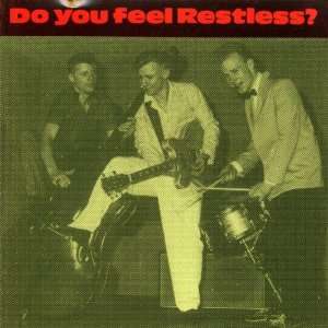  Do You Feel Restless Restless Music