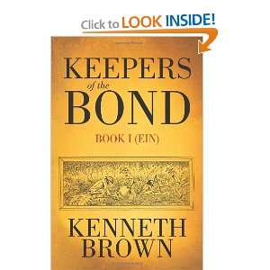  Keepers of the Bond Book I (Ein) (9781462032969) Kenneth 