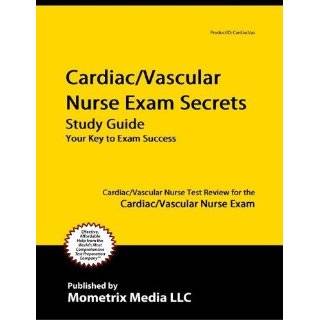 com Cardiac/Vascular Nurse Exam Secrets Study Guide Your Key to Exam 