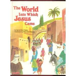  The World into Which Jesus Came (9780895652324) Sylvia 