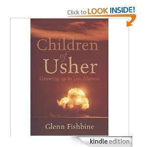    Growing Up in Los Alamos Glenn Fishbine  Kindle Store