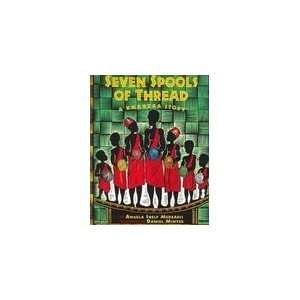  Seven Spools of Thread A Kwanzaa Story [Paperback]  N/A  Books