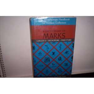  A dictionary of marks metalwork, furniture, ceramics 