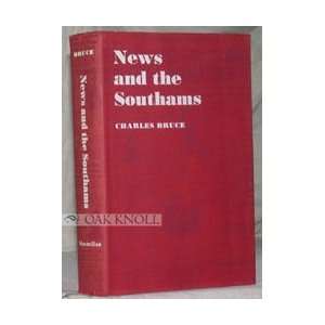 News and the Southams Charles Bruce  Books