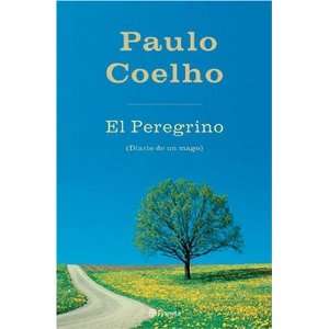    El Peregrino (Spanish Edition) (9789871144273) Paulo Coelho Books