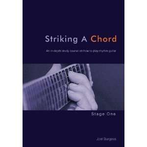 Striking a Chord Stage One An In depth Study Course on How to Play 
