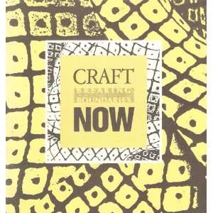   Craft Now Breaking Boundaries The Council of the Virginia Museum