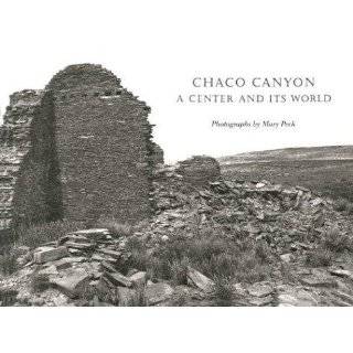 Chaco Canyon A Center and Its World by John R. Stein, Simon J. Ortiz 