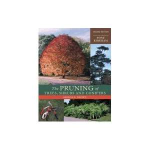  Pruning of Trees, Shrubs & Conifers 2ND EDITION [HC,2004 