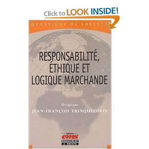  responsabilité, éthique et logique marchande 