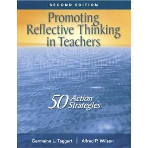 Promoting Reflective Thinking in Teachers 50 Action 