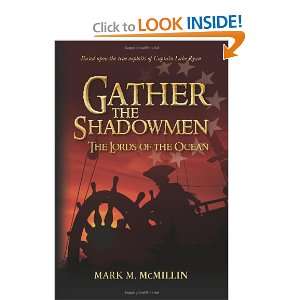 Gather the Shadowmen (The Lords of the Ocean) A story based upon the 