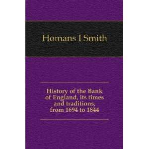 History of the Bank of England, its times and traditions, from 1694 to 