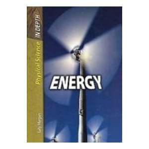  Energy (Physical Science in Depth) (9781439540206) Sally 