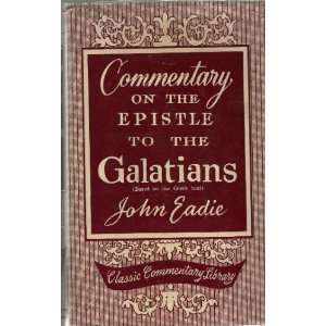   on the Greek Text) (Classic Commentary Library) John Eadie Books