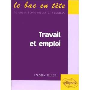  Travail et Emploi (9782729859664) Teulon Books
