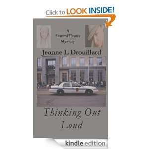 Thinking Out Loud (A Sammi Evans Mystery) Jeanne L Drouillard  
