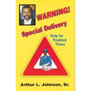 Warning Special Delivery   help for troubled times 