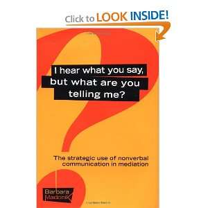 Hear What You Say, But What Are You Telling Me? The Strategic Use 