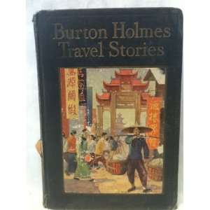  CHINA [BURTON HOLMES TRAVEL STORIES] Books