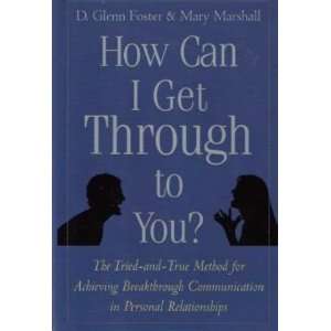   for Achieving Breakthrough Communication in Personal Relationships