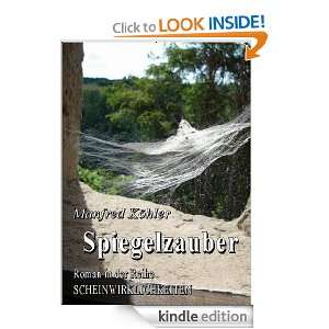 Spiegelzauber (Scheinwirklichkeiten) (German Edition) Manfred Köhler 